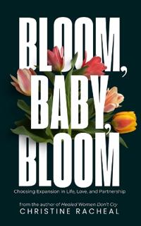 Bloom, Baby, Bloom