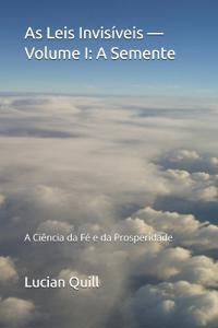 As Leis Invisíveis - Volume I