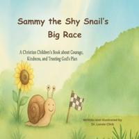 Sammy the Shy Snail's Big Race