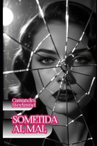 Sometida al Mal - Deseo Prohibido