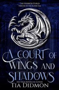 A Court of Wings and Shadows