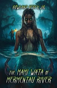 The Mami Wata of Mermentau River