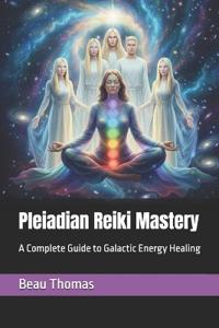 Pleiadian Reiki Mastery