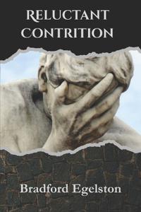 Reluctant Contrition