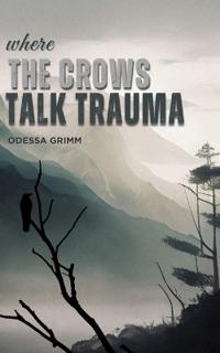Where the crow talks trauma