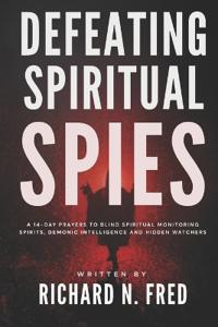 Defeating Spiritual Spies