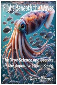 Flight Beneath the Waves
