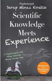 Scientific Knowledge Meets Experience
