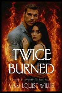 Twice Burned