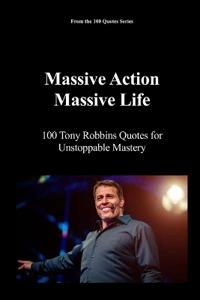 Massive Action, Massive Life