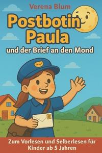 Postbotin Paula und der Brief an den Mond