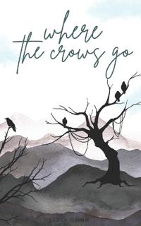 where the crows go