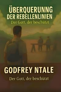 Überquerung Der Rebellenlinien