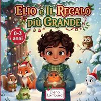 Elio e il Regalo più Grande