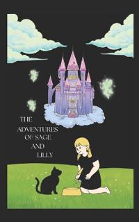 The adventures of sage and lilly