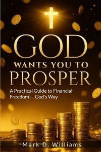 God Wants You to Prosper