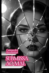 Submissa ao Mal - Desejo Proibido