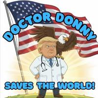Doctor Donny Saves the World!
