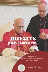 Dilexi Te ( I Have Loved You )