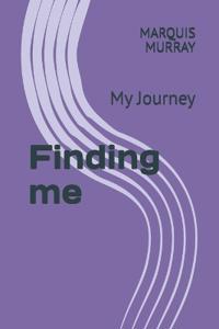 Finding me
