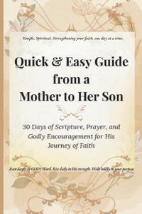 Quick & Easy Guide from a Mother to Her Son