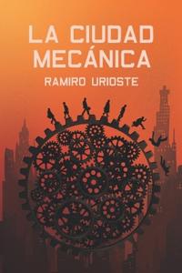 La Ciudad Mecánica