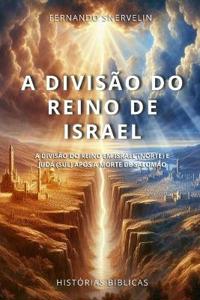 A Divisão Do Reino de Israel