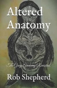 Altered Anatomy