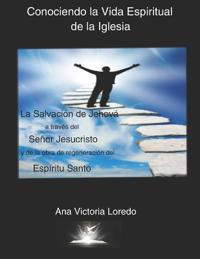 Conociendo la Vida Espiritual de la Iglesia