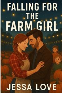 Love, J: Falling For the Farm Girl