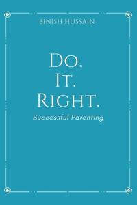 Do. It. Right.