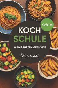 Kochschule - meine ersten Gerichte