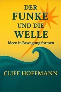 Der Funke und die Welle