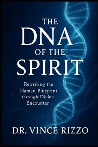 The DNA of the Spirit