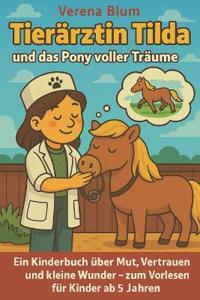 Tierärztin Tilda und das Pony voller Träume