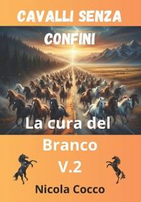 Cavalli Senza Confini - La Cura del Branco
