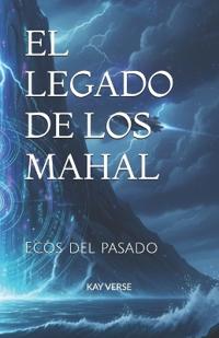 El Legado de Los Mahal