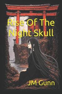 Rise Of The Night Skull