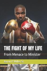 The Fight of My Life