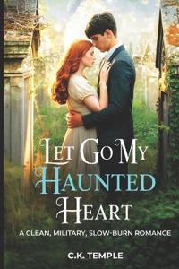 Let Go My Haunted Heart