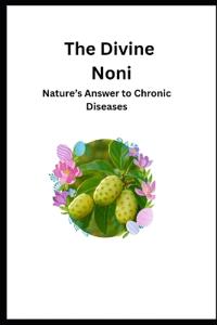 The Divine Noni