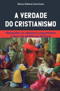 A verdade do Cristianismo