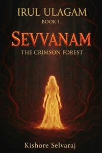 Sevvanam The Crimson Forest