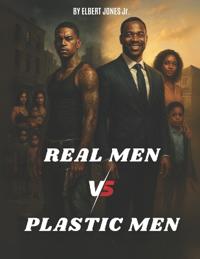 Real Men vs. Plastic Men