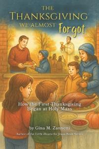 The Thanksgiving We Almost Forgot