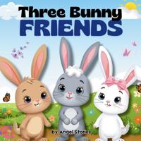 Three Bunny Friends - Bella, Blink, and Benny