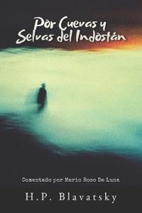 Por Cuevas y Selvas del Indostan