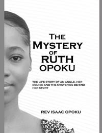 The Mystery of Ruth Opoku