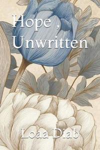 Hope, Unwritten