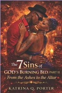 The 7 Sins of God's Burning Bed